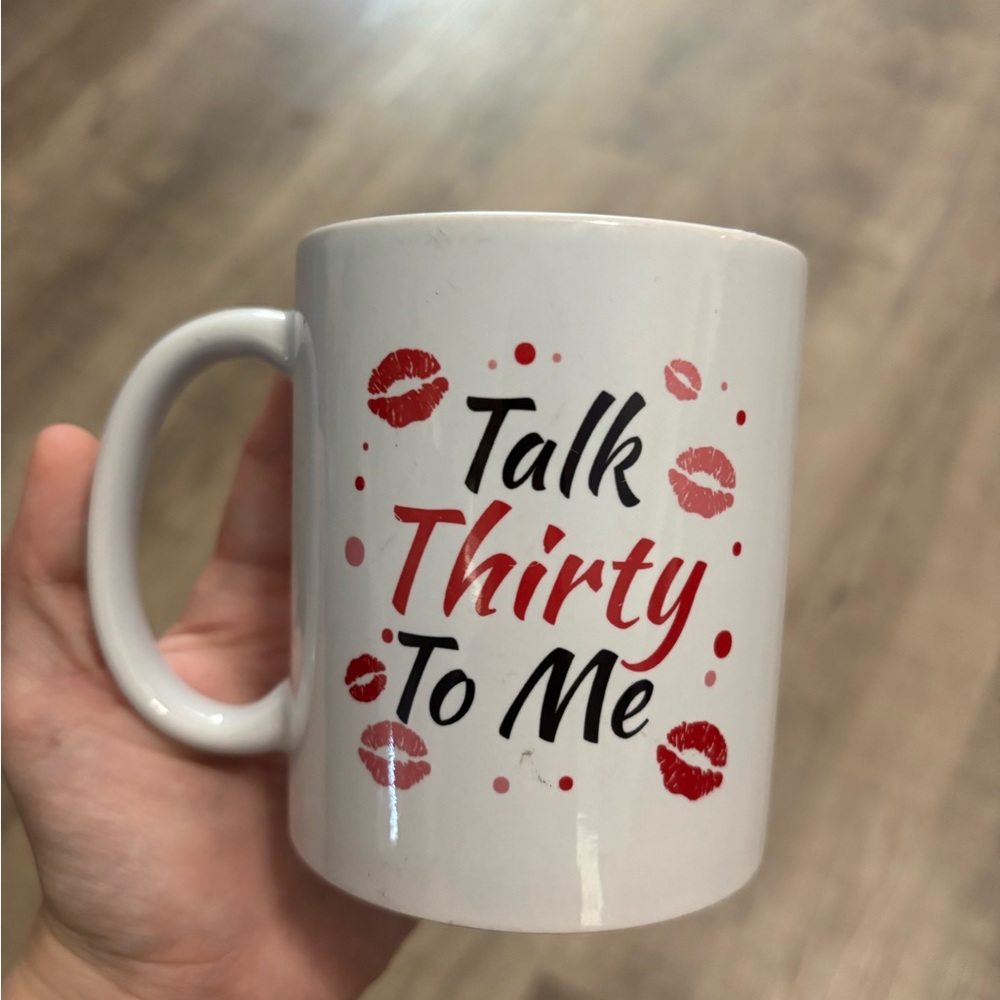 Talk Thirty To Me Double Sided Kisses Mug